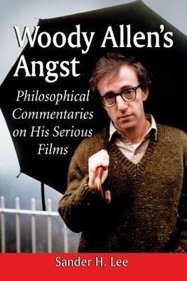 Lee, S:  Woody Allen's Angst