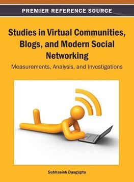 Studies in Virtual Communities, Blogs, and Modern Social Networking