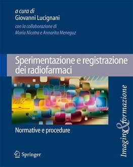 Sperimentazione e registrazione dei radiofarmaci