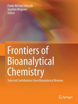 Frontiers of Bioanalytical Chemistry