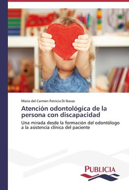 Atención odontológica de la persona con discapacidad