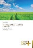 Journeys of Ian - A Christ Follower