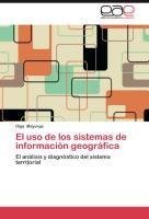 El uso de los sistemas de información geográfica