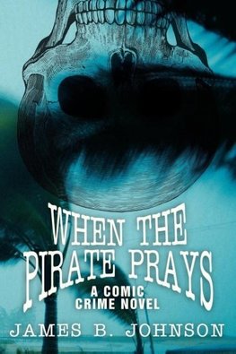 When the Pirate Prays