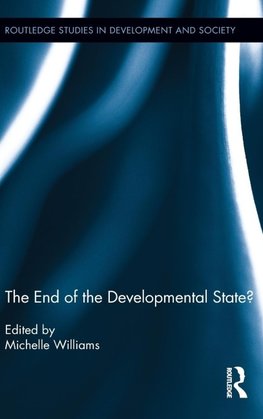 The End of the Developmental State?