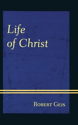 Life of Christ