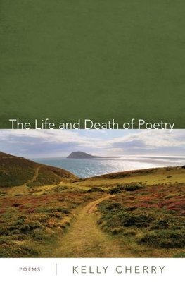 The Life and Death of Poetry