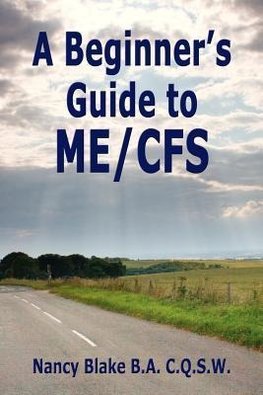 Blake, N: Beginner's Guide to Me / Cfs