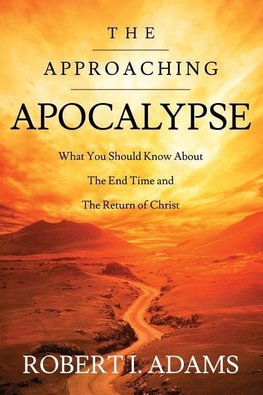 The Approaching Apocalypse