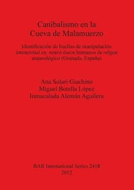 Canibalismo en la Cueva de Malamuerzo