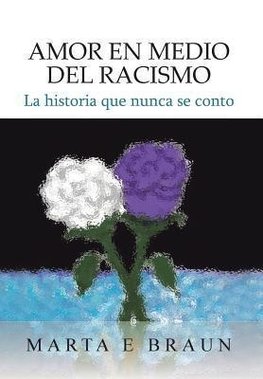 Amor En Medio del Racismo