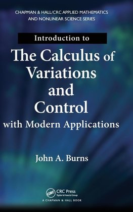 Introduction to the Calculus of Variations and Control with Modern Applications