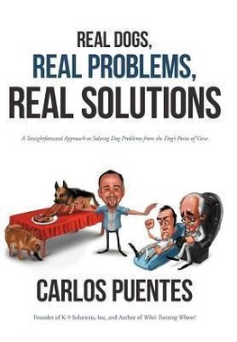 Real Dogs, Real Problems, Real Solutions