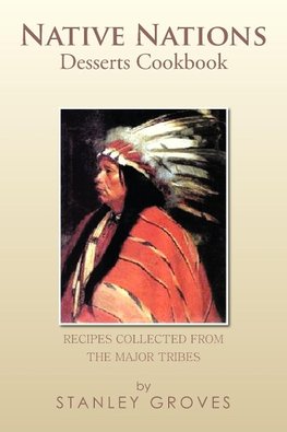 Native Nations Desserts Cookbook