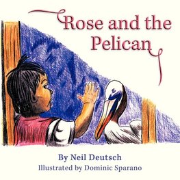 Rose and the Pelican