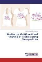 Studies on Multifunctional Finishing of Textiles using Nanoparticles