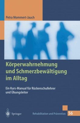 Körperwahrnehmung und Schmerzbewältigung im Alltag