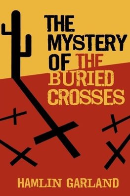 The Mystery of the Buried Crosses