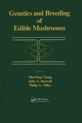 Chang, A: Genetics and Breeding of Edible Mushrooms