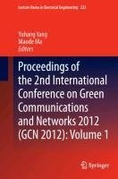 Proceedings of the 2nd International Conference on Green Communications and Networks 2012 (GCN 2012): Volume 1