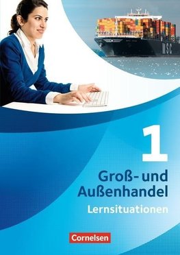 Groß- und Außenhandel 01. Arbeitsbuch mit Lernsituationen