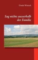 Sag nichts ausserhalb der Familie