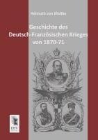 Geschichte des Deutsch-Französischen Krieges von 1870-71