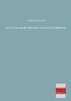 Die Verwertung der städtischen und Industrie-Abfallstoffe