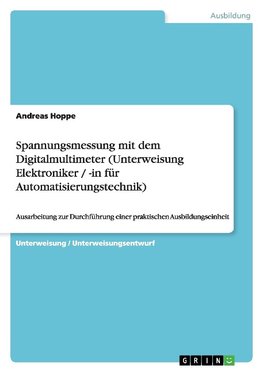 Spannungsmessung mit dem Digitalmultimeter (Unterweisung Elektroniker / -in für Automatisierungstechnik)