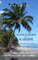 Auswandern in die Karibik - Die dominikanische Nordküste