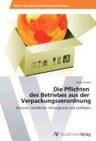 Die Pflichten   des Betriebes aus der   Verpackungsverordnung