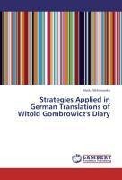 Strategies Applied in German Translations of Witold Gombrowicz's Diary