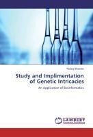 Study and Implimentation of Genetic Intricacies