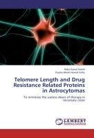 Telomere Length and Drug Resistance Related Proteins in Astrocytomas