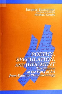 Taminiaux, J: Poetics, Speculation, and Judgment