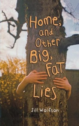 Home, and Other Big, Fat Lies