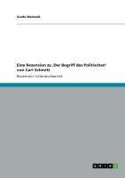 Eine Rezension zu ,Der Begriff des Politischen' von Carl Schmitt