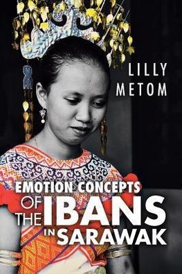 Emotion Concepts of the Ibans in Sarawak