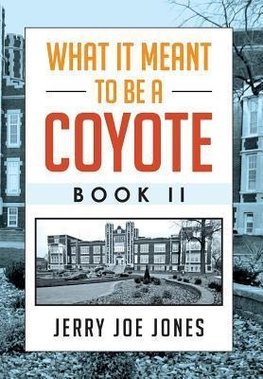 What It Meant to be a Coyote Book II