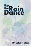 Stop the Rain Dance