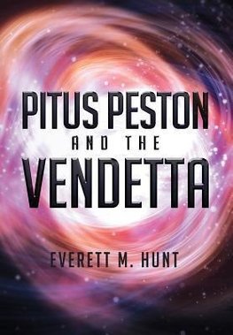 Pitus Peston and the Vendetta