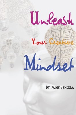 Unleash Your Creative Mindset