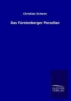 Das Fürstenberger Porzellan