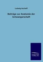 Beiträge zur Anatomie der Schwangerschaft