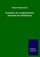 Grundriss der vergleichenden Anatomie der Wirbeltiere