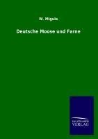 Deutsche Moose und Farne