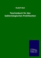 Taschenbuch für den bakteriologischen Praktikanten