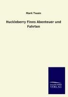 Huckleberry Finns Abenteuer und Fahrten