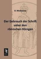 Der Gebrauch der Schrift unter den römischen Königen