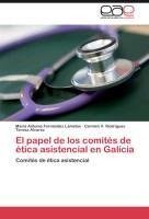 El papel de los comités de ética asistencial en Galicia